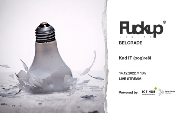 Fuckup Nights Beograd: Kad IT (pog)reši